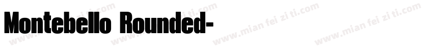 Montebello Rounded字体转换